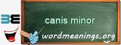 WordMeaning blackboard for canis minor